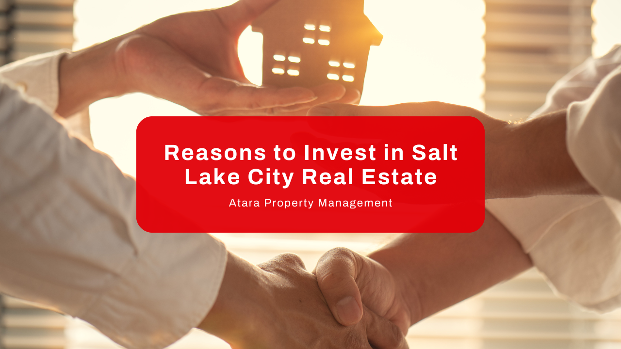 Reasons to Invest in Salt Lake City Real Estate